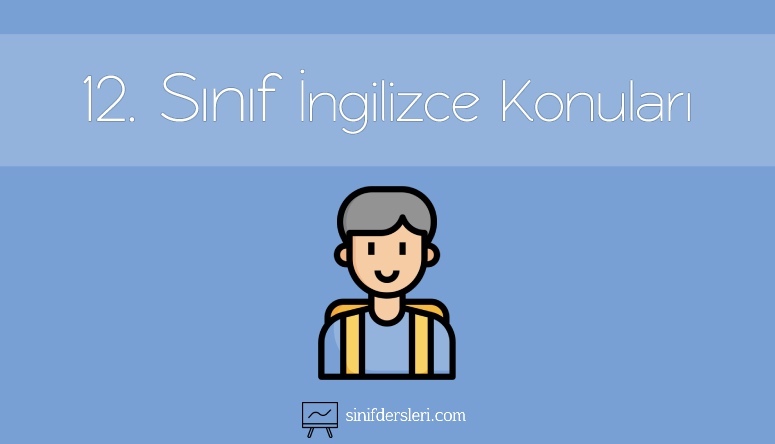 12. Sınıf İngilizce Konuları