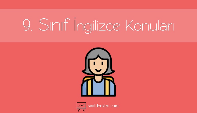 9. Sınıf İngilizce Konuları