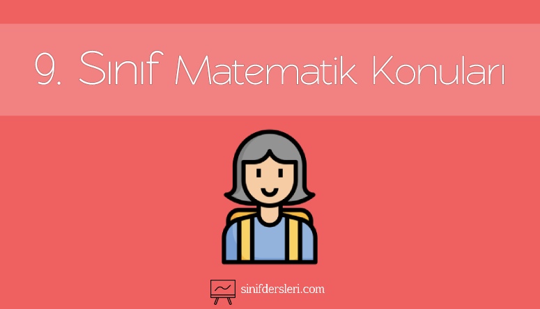 9. Sınıf Matematik Konuları